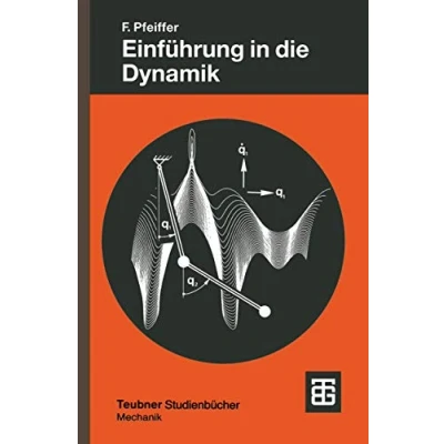 Abbildung von Einführung in die Dynamik (Leitfäden der angewandten Mathematik und Mechanik Teubner Studienbücher) (German Edition) ... Studienbücher, 65, Band 65)