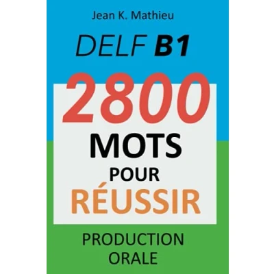 Abbildung von DELF B1 Production Orale 2800 mots pour réussir