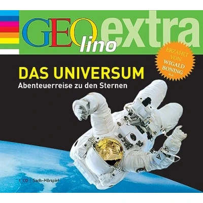 Abbildung von Das Universum Abenteuerreise zu den Sternen: GEOlino extra Hör Bibliothek (Die Einzeltitel, Band 3)