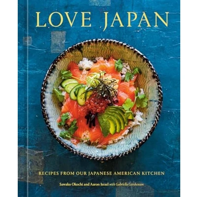 Abbildung von Love Japan: Recipes from our Japanese American Kitchen [A Cookbook]