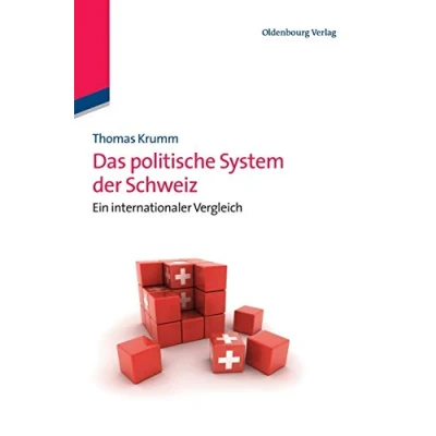 Abbildung von Das politische System der Schweiz: Ein internationaler Vergleich