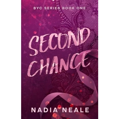 Abbildung von Second Chance: A Spicy Contemporary Romance Novel (BYC Series, Band 1)