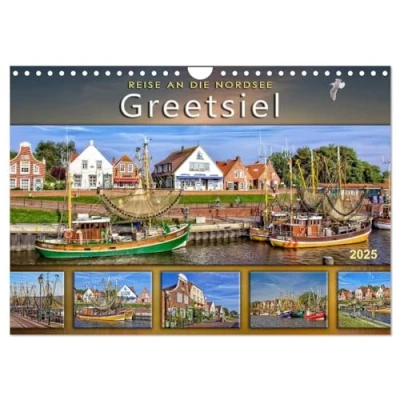 Abbildung von Reise an die Nordsee Greetsiel (Wandkalender 2025 DIN A4 quer), CALVENDO Monatskalender