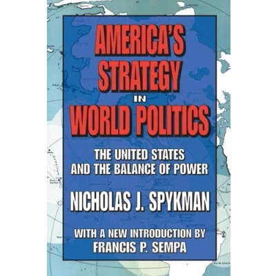 Abbildung von America&#039;s Strategy in World Politics: the United States and Balance of Power