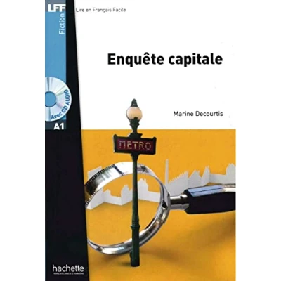 Abbildung von Enquête capitale: Lektüre + Audio CD: Niveau A1 (LFF Lire en Francais Facile)