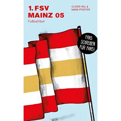 Abbildung von 1. FSV Mainz 05: Fußballfibel (Bibliothek des Deutschen Fußballs)