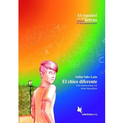 Abbildung von El chico diferente: Eine Handreichung von Stefan Wasserbäch (Al español por las letras)