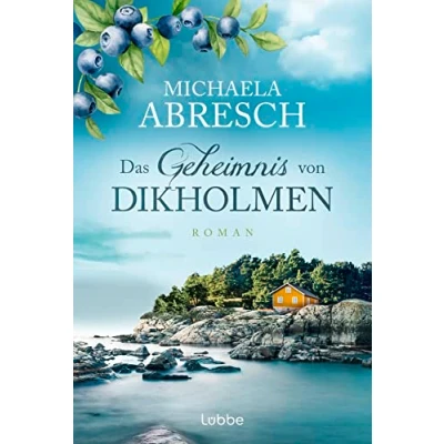 Abbildung von Das Geheimnis von Dikholmen: Roman. Familiengeheimnisse in Schweden