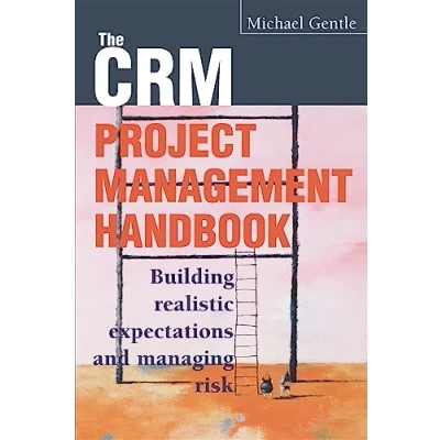 Abbildung von CRM Project Management: Building Realistic Expectations and Managing Risk