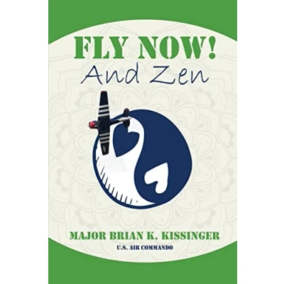 Abbildung von Fly Now! And Zen: A Way of Life