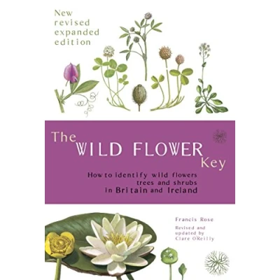 Abbildung von The wild Flower Key: How to identify plants, trees and shrubs in Britain Ireland