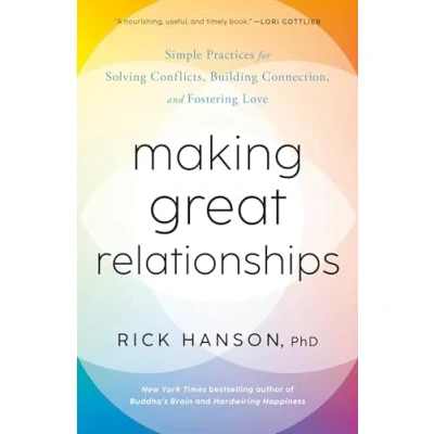 Abbildung von Making Great Relationships: Simple Practices for Solving Conflicts, Building Connection and Fostering Love