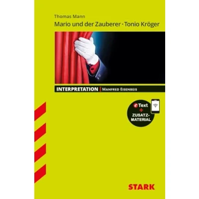 Abbildung von STARK Interpretationen Deutsch Thomas Mann: Mario und der Zauberer Tonio Kröger: Mit Online Zugang