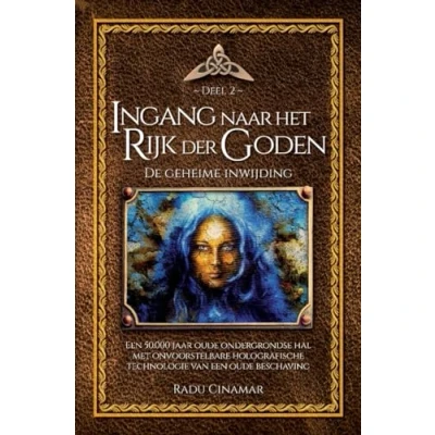 Abbildung von Ingang naar het rijk der goden: De geheime inwijding (De boeken van Radu Cinamar, 2)