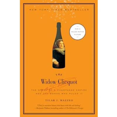 Abbildung von the Widow Clicquot: Story of a Champagne Empire and Woman Who Ruled It (P.S.)