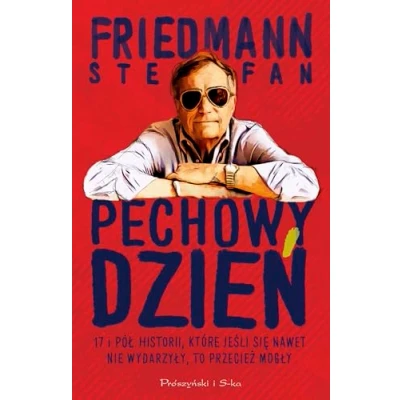 Abbildung von Pechowy dzień: 17 i pół historii, które jeśli się nawet nie wydarzyły, to przecież mogły