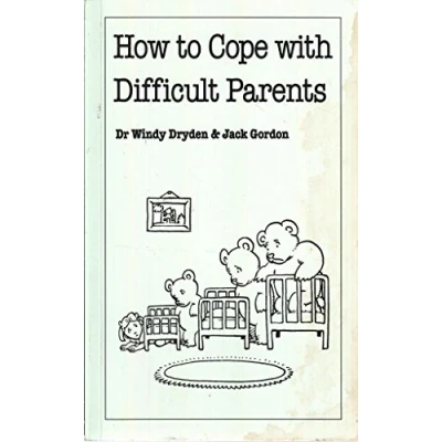 Abbildung von How to Cope with Difficult Parents: (Overcoming Common Problems)