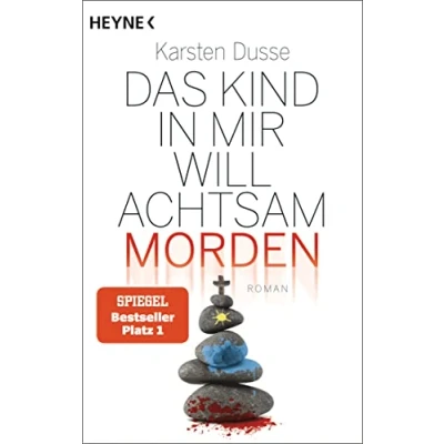 Abbildung von Das Kind in mir will achtsam morden: . (Achtsam morden Reihe, Band 2)