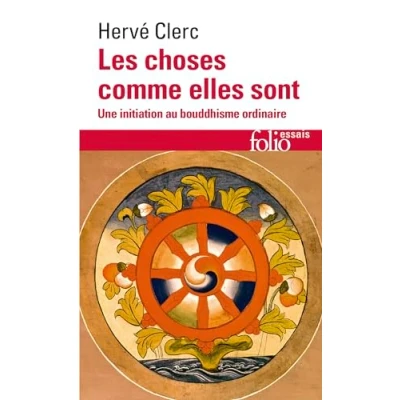 Abbildung von Les choses comme elles sont: une initiation au bouddhisme ordinaire