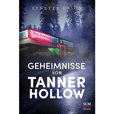 Abbildung von Geheimnisse von Tanner Hollow (Spannung und Romantik für Zwischendurch, 3, Band 3)