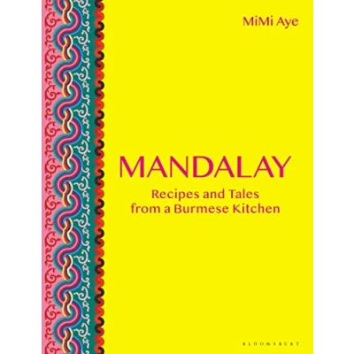 Abbildung von Mandalay: Recipes and Tales from a Burmese Kitchen