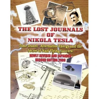 Abbildung von the Lost Journals of Nikola Tesla: Time Travel, Alternative Energy and Secret Nazi Flying Saucers
