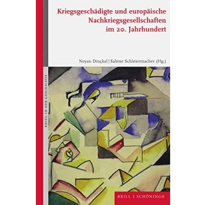 Abbildung von Kriegsgeschädigte und europäische Nachkriegsgesellschaften im 20. Jahrhundert (Krieg in der Geschichte)