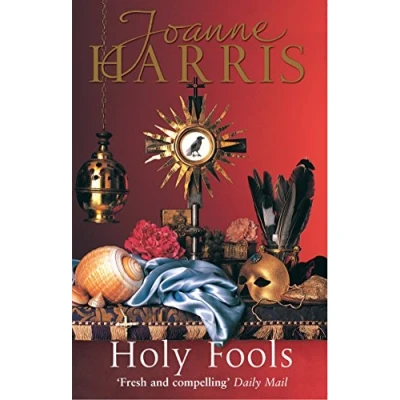 Abbildung von Holy Fools: a thrilling historical mystery from Joanne Harris, the bestselling author of Chocolat