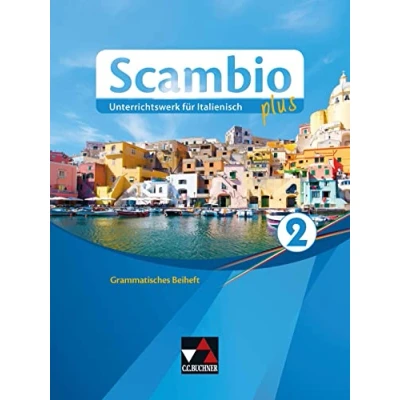 Abbildung von Scambio plus / GB 2: Unterrichtswerk für Italienisch in drei Bänden (Scambio plus: Bänden)