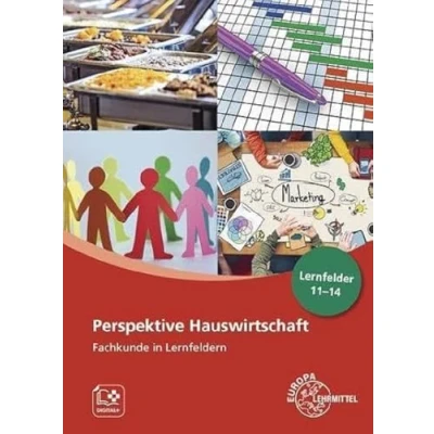 Abbildung von Perspektive Hauswirtschaft Band 3: Fachkunde in Lernfeldern, Lernfelder 11 14