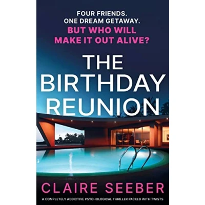 Abbildung von The Birthday Reunion: A completely addictive psychological thriller packed with twists