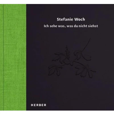 Abbildung von Stefanie Woch: Ich sehe was, was Du nicht siehst
