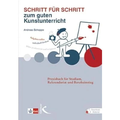 Abbildung von Schritt für zum guten Kunstunterricht: Praxisbuch Studium, Referendariat und Berufseinstieg (Mathematik als Abenteuer)