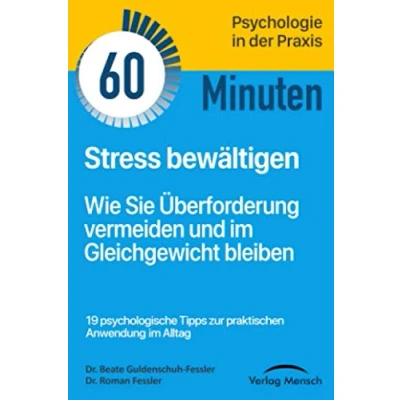 Abbildung von Stress bewältigen: Wie Sie Überforderung vermeiden und im Gleichgewicht bleiben (Verlag Mensch TaschenGuide, Band, Band 5)