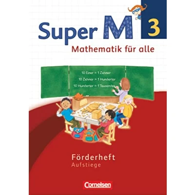 Abbildung von Super M Mathematik für alle Westliche Bundesländer Neubearbeitung 3. Schuljahr: Forderheft Aufstiege