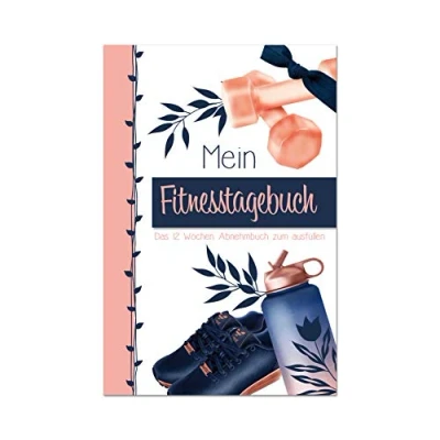 Abbildung von Fitness Tagebuch für Frauen: Fitnesstagebuch Das 12 Wochen Abnehmbuch zum ausfüllen Frauen Trainingstagebuch abnehmen Diät ... Sporttagebuch Cardio Krafttraining