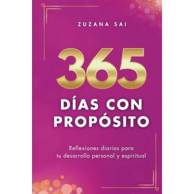 Abbildung von 365 Días con Propósito: Reflexiones diarias para tu desarrollo personal y espiritual