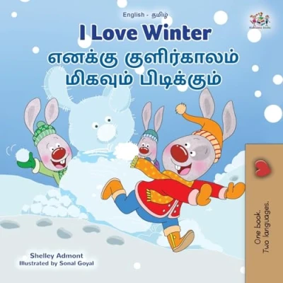 Abbildung von I Love Winter (English Tamil Bilingual Children&#039;s Book) Collection)
