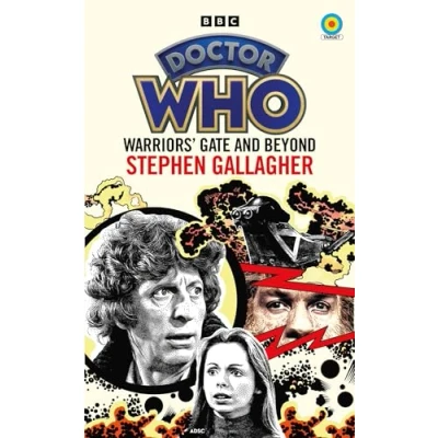 Abbildung von Doctor Who: Warriors’ Gate and Beyond (Target Collection): Warriors Target Collection (Doctor Who Novels Classic Era, 20)