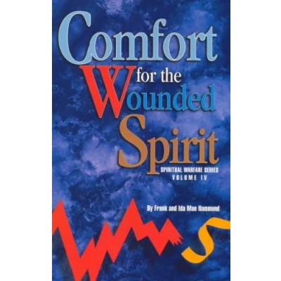 Abbildung von Comfort for the Wounded Spirit: A Message of Hope Those how are Bruised, Crushed or Broken