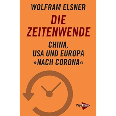 Abbildung von Die Zeitenwende: China, USA und Europa »nach Corona«