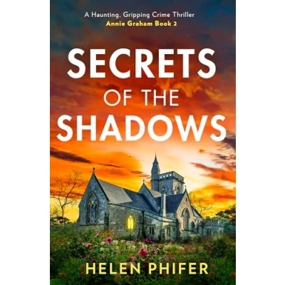 Abbildung von Secrets of the Shadows: chilling second book in police procedural serial killer crime thriller series from bestselling author One Left Alive! (The Annie Graham series)