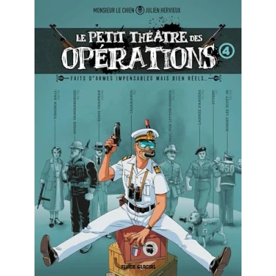 Abbildung von Le Petit Théâtre des opérations tome 04: Faits d&#039;armes impensables mais bien réels...