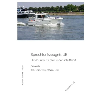 Abbildung von Das Sprechfunkzeugnis UBI Die praktische Ausbildung ICOM M323 / M330 M423 M505: UKW Funk Binnenschifffahrt M505