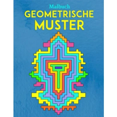Abbildung von geometrische Muster Malbuch: Komplexe mentale Formen zum Ausmalen Entspannen und Stressabbau Lustiges Gehirnaktivitätsbuch für Erwachsene Jugendliche Großformat, 8.5 x 11 Zoll