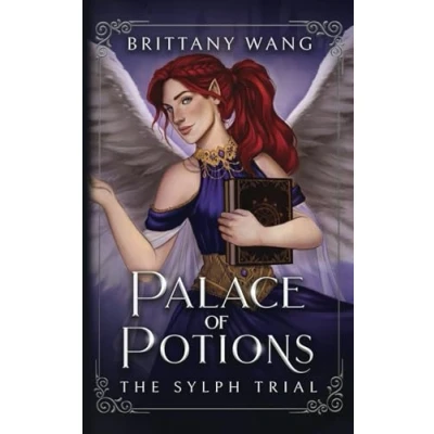 Abbildung von Palace of Potions: The Sylph Trial (On Wings Ash and Dust, Band 2)