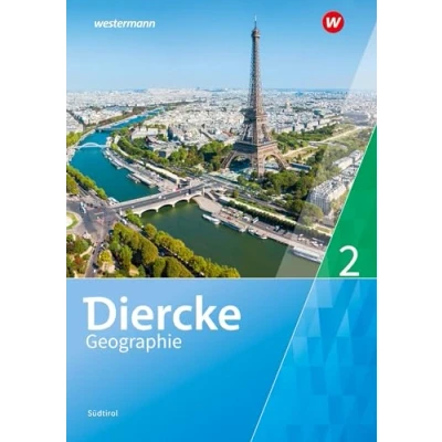 Abbildung von Diercke Geographie Südtirol Ausgabe 2023: Schulbuch 2 (Diercke Geographie: 2023 für Südtirol)