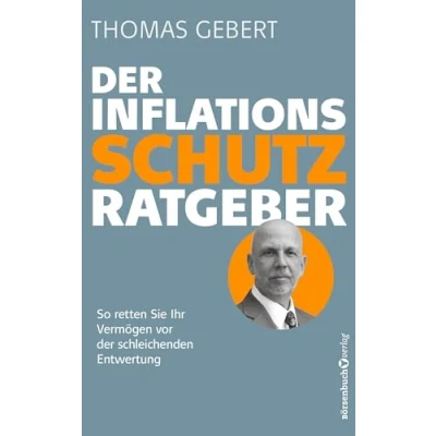 Abbildung von der Inflationsschutzratgeber: So retten Sie Ihr Vermögen vor schleichenden Entwertung