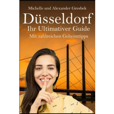 Abbildung von Düsseldorf: Ihr Ultimativer Guide (mit zahlreichen Geheimtipps)