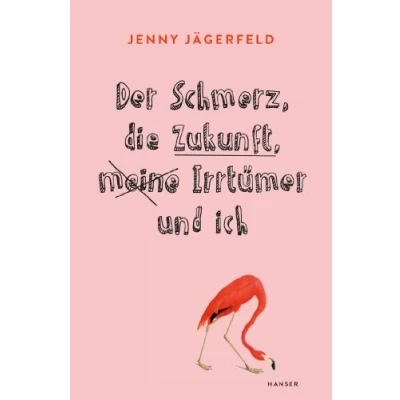 Abbildung von Der Schmerz, die Zukunft, meine Irrtümer und ich